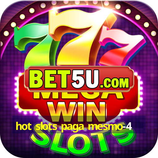 hot slots paga mesmo